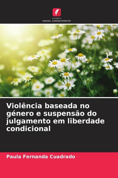 Produktbild: Viol&ecirc;ncia baseada no g&eacute;nero e suspens&atilde;o do julgamento em liberdade condicional