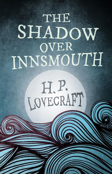 Produktbild: The Shadow Over Innsmouth (Fantasy and Horror Classics)