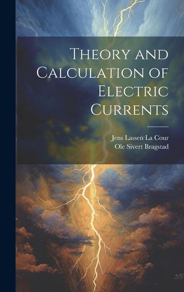 Produktbild: Theory and Calculation of Electric Currents