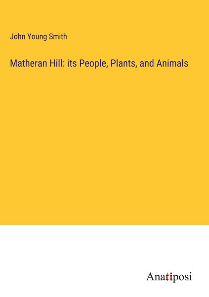 Produktbild: Matheran Hill: its People, Plants, and Animals