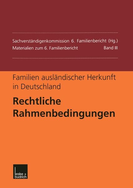 Produktbild: Familien ausl&auml;ndischer Herkunft in Deutschland: Rechtliche Rahmenbedingungen