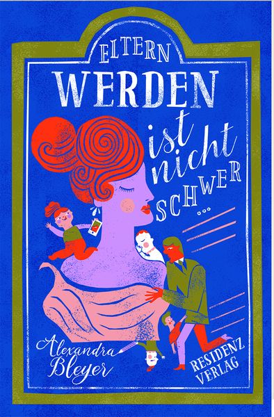 Produktbild: Eltern werden ist nicht schwer....
