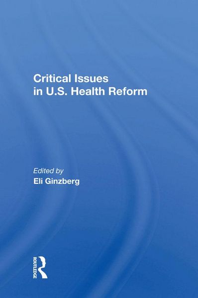 Produktbild: Critical Issues in U.S. Health Reform