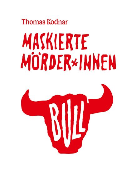 Produktbild: Maskierte M&ouml;rder*innen: BULL