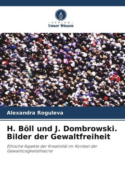 Produktbild: H. B&ouml;ll und J. Dombrowski. Bilder der Gewaltfreiheit