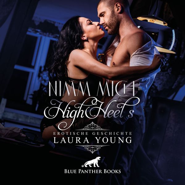 Produktbild: Nimm mich in HighHeels / Erotik Audio Story / Erotisches Hörbuch