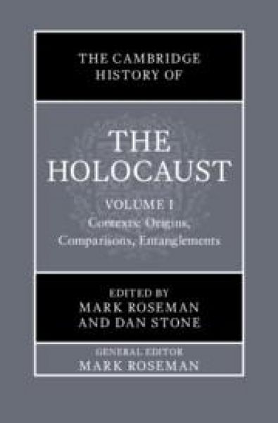 Produktbild: The Cambridge History of the Holocaust: Volume 1, Contexts: Origins, Comparisons, Entanglements