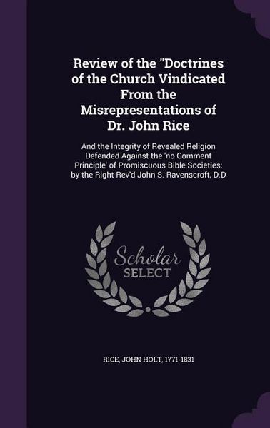 Produktbild: Review of the "Doctrines of the Church Vindicated From the Misrepresentations of Dr. John Rice