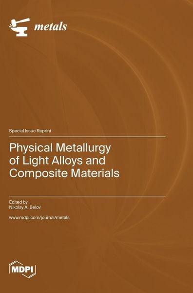 Produktbild: Physical Metallurgy of Light Alloys and Composite Materials