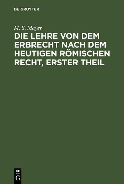 Produktbild: Die Lehre von dem Erbrecht nach dem heutigen R&ouml;mischen Recht, erster Theil