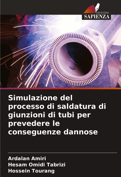 Produktbild: Simulazione del processo di saldatura di giunzioni di tubi per prevedere le conseguenze dannose