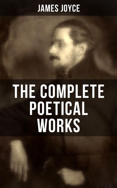 Produktbild: The Complete Poetical Works Of James Joyce