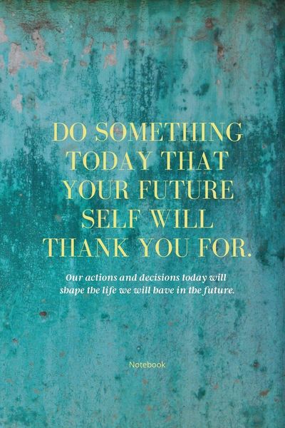 Produktbild: Do Something Today That Your Future Self Will Thank You For Lined Journal