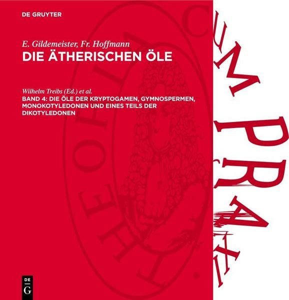 Produktbild: Die &Ouml;le der Kryptogamen, Gymnospermen, Monokotyledonen und eines Teils der Dikotyledonen