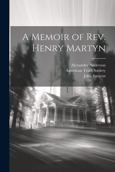 Produktbild: A Memoir of Rev. Henry Martyn