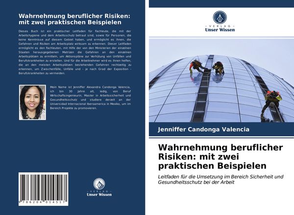 Wahrnehmung beruflicher Risiken: mit zwei praktischen Beispielen, Taschenbuch von Jenniffer Candonga Valencia, Verlag Unser Wissen, 9786204014517
