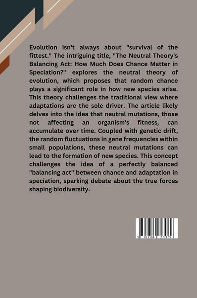 Produktbild: The Neutral Theory's Balancing Act: How Much Does Chance Matter in Speciation?