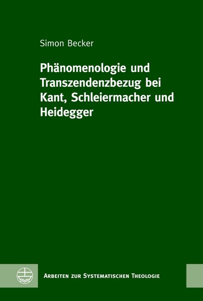 Produktbild: Ph&auml;nomenologie und Transzendenzbezug bei Kant, Schleiermacher und Heidegger