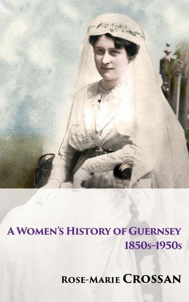 Produktbild: A Women's History of Guernsey, 1850s-1950s
