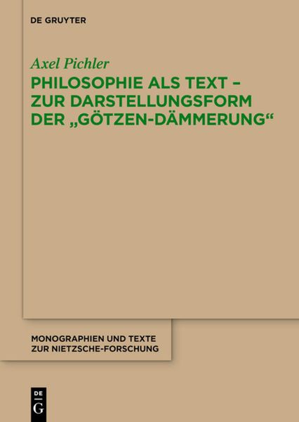 Produktbild: Philosophie als Text - Zur Darstellungsform der "G&ouml;tzen-D&auml;mmerung"