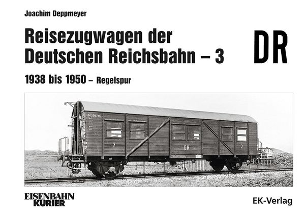 Produktbild: Reisezugwagen der DR - 3 Band 3: 1938 - 1950 Regelspur