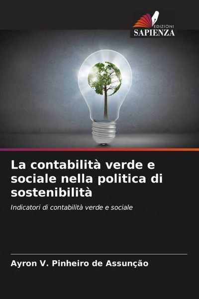 Produktbild: La contabilit&agrave; verde e sociale nella politica di sostenibilit&agrave;