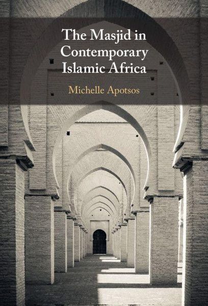 Produktbild: The Masjid in Contemporary Islamic Africa