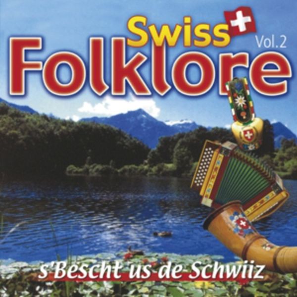 Swiss Folklore-SBescht Us De Schwiiz-Vol.2