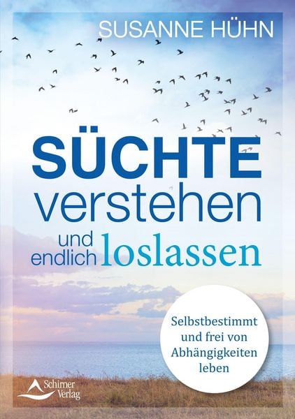 Produktbild: S&uuml;chte verstehen und endlich loslassen