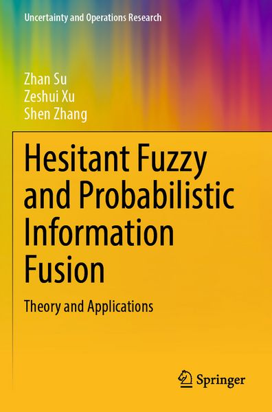 Produktbild: Hesitant Fuzzy and Probabilistic Information Fusion
