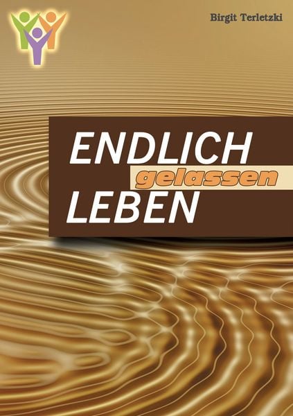 Produktbild: Endlich gelassen leben