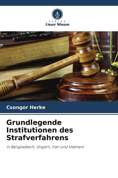 Produktbild: Grundlegende Institutionen des Strafverfahrens