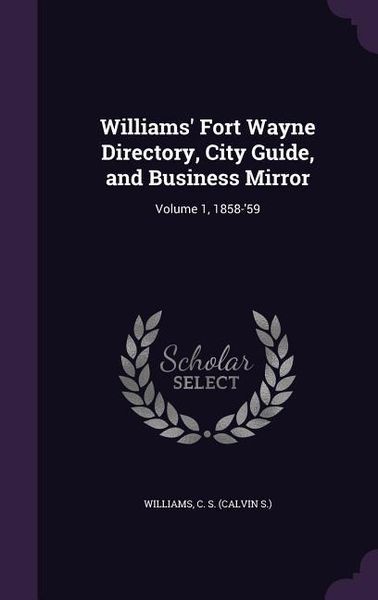 Produktbild: Williams' Fort Wayne Directory, City Guide, and Business Mirror
