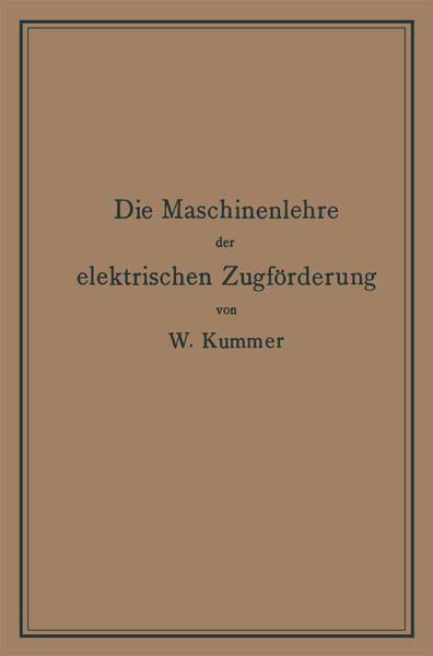 Produktbild: Die Maschinenlehre der elektrischen Zugf&ouml;rderung