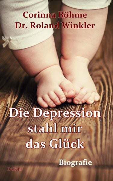 Produktbild: Die Depression stahl mir das Gl&uuml;ck - Biografie