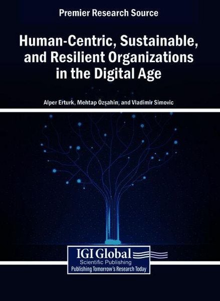 Produktbild: Human-Centric, Sustainable, and Resilient Organizations in the Digital Age