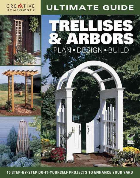 Produktbild: Ultimate Guide: Trellises & Arbors: Plan, Design, Build