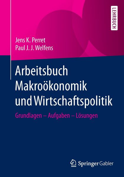 Produktbild: Welfens, P: Arbeitsbuch Makro&ouml;konomik und Wirtschaftspolitik