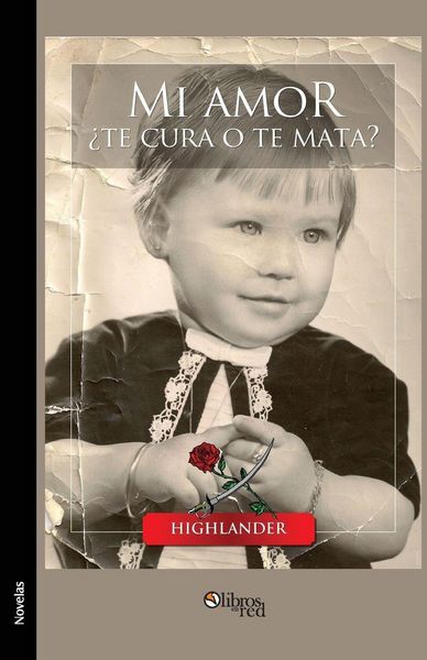 Produktbild: Mi Amor Te Cura O Te Mata?