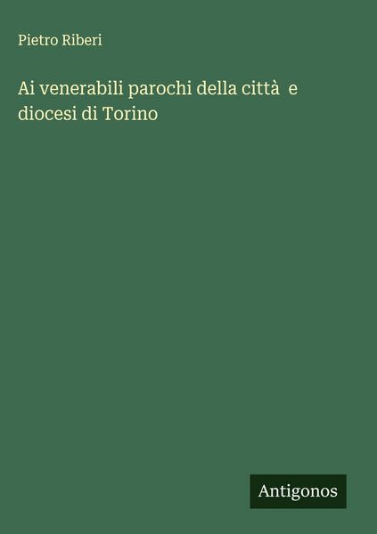 Produktbild: Ai venerabili parochi della citt&agrave;&nbsp; e diocesi di Torino