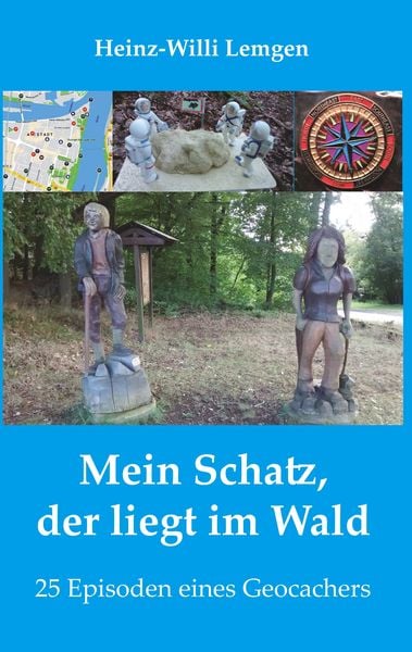 Mein Schatz, der liegt im Wald, Taschenbuch von Heinz-Willi Lemgen, Rediroma-Verlag, 9783961035960