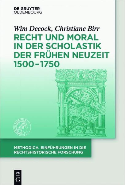 Produktbild: Recht und Moral in der Scholastik der Fr&uuml;hen Neuzeit 1500-1750