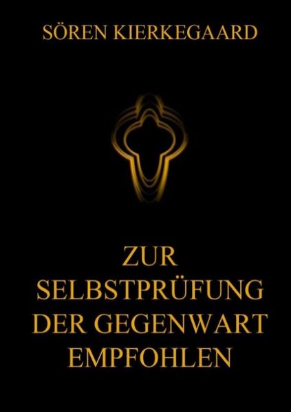 Produktbild: Zur Selbstpr&uuml;fung der Gegenwart empfohlen