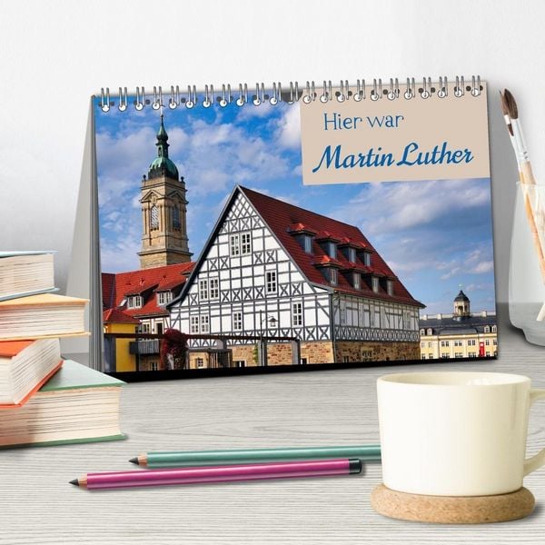 Produktbild: Hier war Martin Luther (Tischkalender 2027 DIN A5 quer), CALVENDO Monatskalender