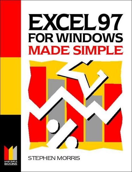 Produktbild: Morris, S: Excel 97 for Windows Made Simple