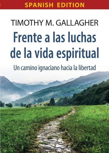 Produktbild: Frente a las luchas de la vida espiritual Un camino ignaciano hacia la libertad