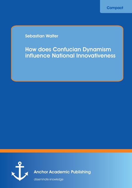 Produktbild: How does Confucian Dynamism influence National Innovativeness