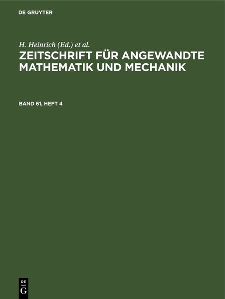 Produktbild: Zeitschrift f&uuml;r Angewandte Mathematik und Mechanik. Band 61, Heft 4