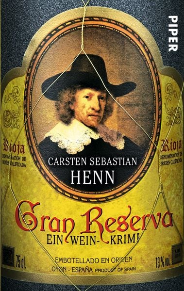 Gran Reserva, Taschenbuch von Carsten Sebastian Henn, Piper Taschenbuch, 9783492304955