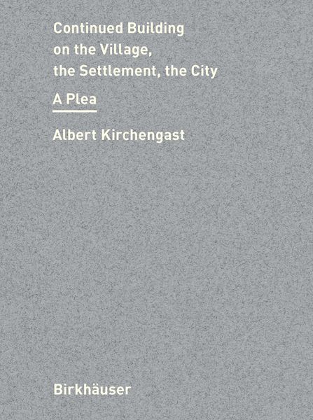 Produktbild: Continued Building on the Village, the Settlement, the City